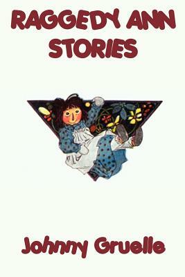 Raggedy Ann Stories by Johnny Gruelle