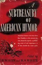 A Subtreasury of American Humor by E.B. White, Katherine White