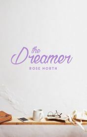 The Dreamer by NorthByNorth, Rose North