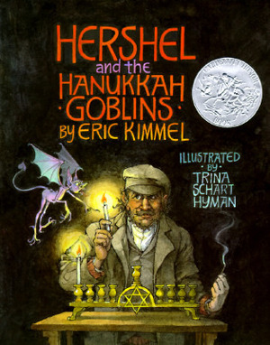 Hershel and the Hanukkah Goblins by Trina Schart Hyman, Eric A. Kimmel