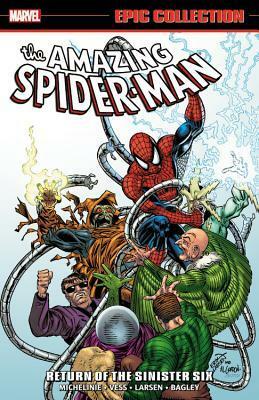 Amazing Spider-Man Epic Collection Vol. 21: Return of the Sinister Six by David Michelinie, Charles Vess, Erik Larsen, Mark Bagley