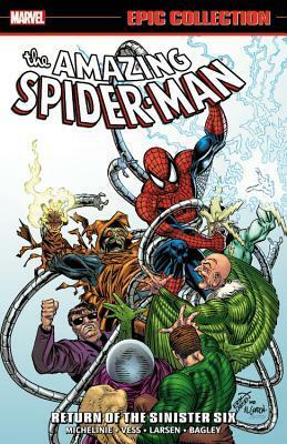 Amazing Spider-Man Epic Collection Vol. 21: Return of the Sinister Six by David Michelinie