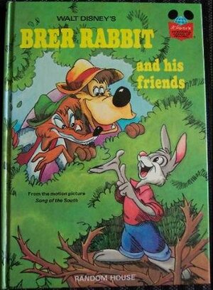 Walt Disney's Brer Rabbit and His Friends by The Walt Disney Company, Joel Chandler Harris