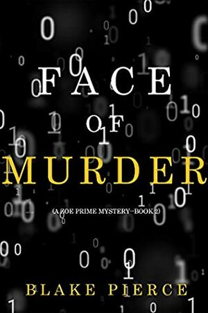 Face of Murder by Blake Pierce