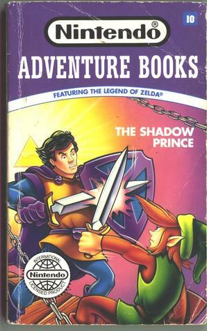 Shadow Prince: Nintendo Adventure Book #10 by Matt Wayne, Roger Peckinpaugh