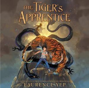 The Tiger's Apprentice by Laurence Yep