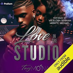 Love In The Studio  by Tay Mo'Nae