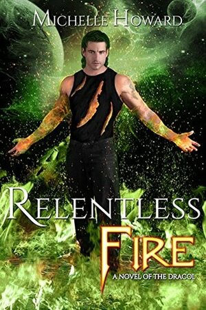 Relentless Fire by Michelle Howard