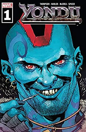 Yondu (2019) #1 by Zac Thompson, Cully Hamner, Michael Spicer, John McCrea, Lonnie Nadler