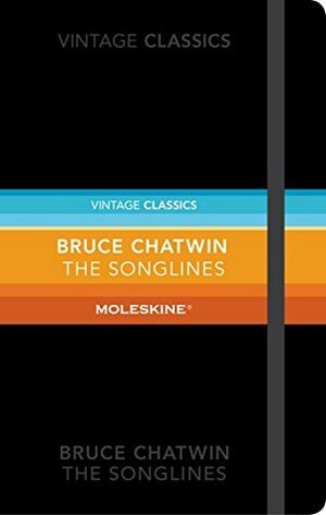 The Songlines: Moleskine Special Edition by Bruce Chatwin