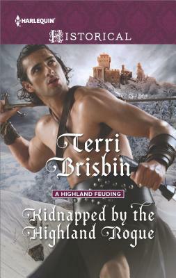 Kidnapped by the Highland Rogue by Terri Brisbin