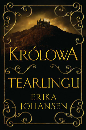 Królowa Tearlingu by Erika Johansen, Izabella Mazurek