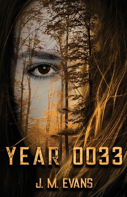 Year 0033 by J. M. Evans
