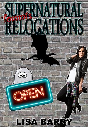 Tommi's Supernatural Relocations by Lisa Barry