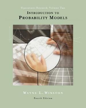 Introduction to Probability Models: Operations Research, Volume II (with CD-ROM and Infotrac) [With CDROM and Infotrac] by Wayne L. Winston