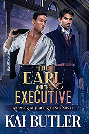 The Earl and the Executive by Kai Butler
