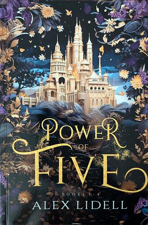 Power of Five Omnibus: Books 1-4 by Alex Lidell