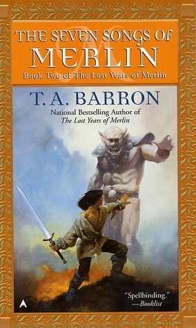 The Seven Songs of Merlin by T.A. Barron