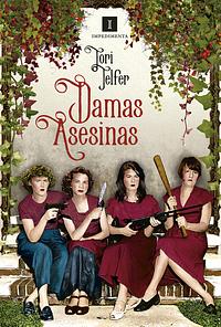 Damas asesinas by Tori Telfer