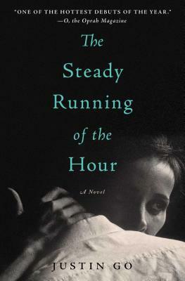 The Steady Running of the Hour by Justin Go