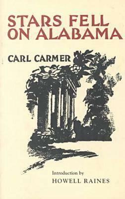 Stars Fell on Alabama by Carl Carmer