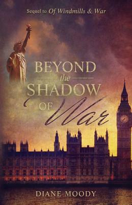 Beyond the Shadow of War by Diane Moody