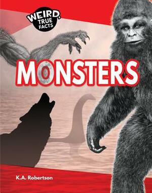 Monsters by K. a. Robertson