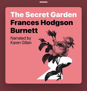 The Secret Garden by Frances Hodgson Burnett