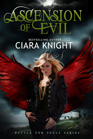 Ascension of Evil by Ciara Knight