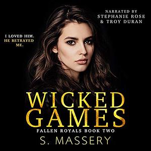 Wicked Games by S. Massery