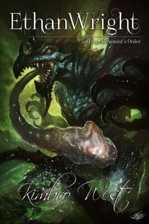 Ethan Wright and the Alchemist's Order by Kimbro West, Heidi Lunderberg, Manthos Lappas