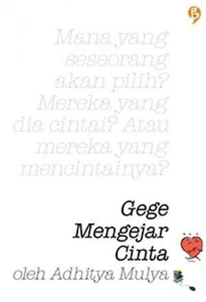 Gege Mengejar Cinta by Adhitya Mulya