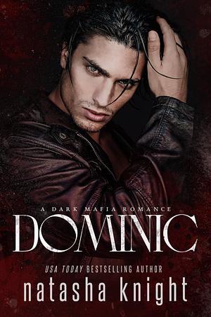 Dominic  by Natasha Knight