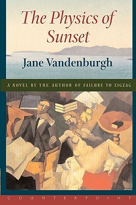 The Physics of Sunset by Jane Vandenburgh