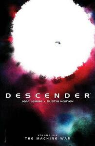Descender, Vol. 6: The Machine War by Jeff Lemire