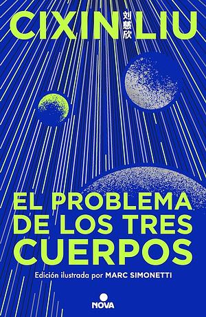 El Problema de Los Tres Cuerpos (Edición Ilustrada) / The Three-Body Problem (Il Lustrated Edition) by Cixin Liu