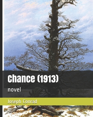 Chance (1913): novel by Joseph Conrad