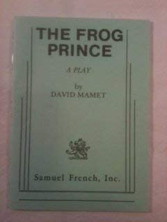 The Frog Prince by David Mamet