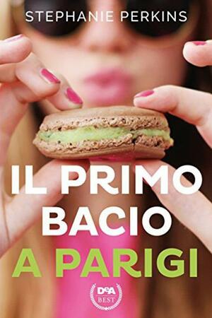 Il primo bacio a Parigi by Stephanie Perkins