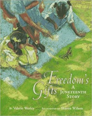 Freedom's Gifts by Valerie Wilson Wesley