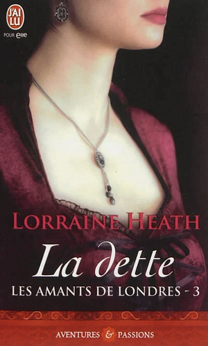 La dette by Lorraine Heath