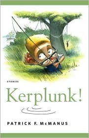 Kerplunk! by Patrick F. McManus