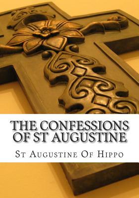 The Confessions of St Augustine by Augustine Of Hippo