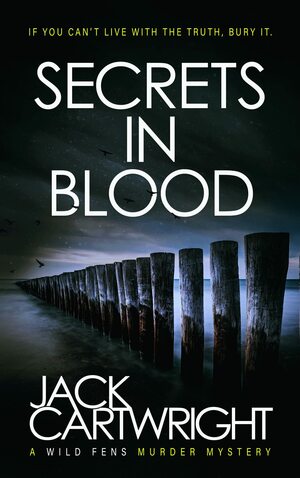 Secrets In Blood by Jack Cartwright