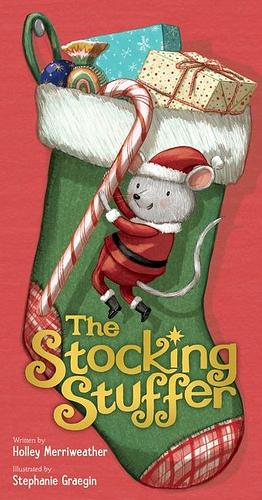 The Stocking Stuffer by Holley Merriweather