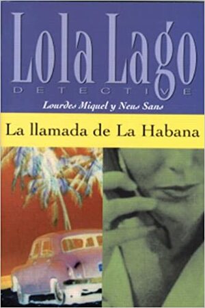 La Llamada de la Habana by Neus Sans, Lourdes Miquel