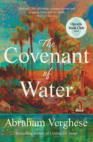 The Covenant of Water by Abraham Verghese