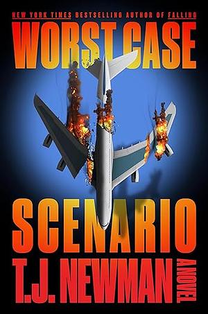 Worst Case Scenario by T.J. Newman