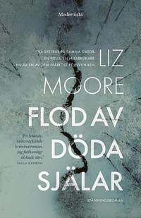 Flod av döda själar by Liz Moore