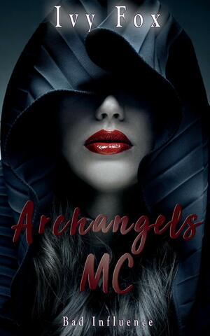 Archangels MC by Ivy Fox
